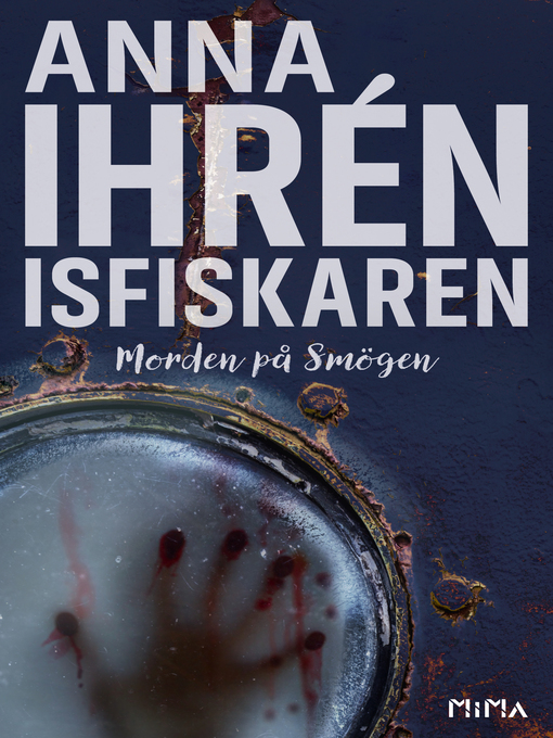 Titeldetaljer för Isfiskaren (Morden på Smögen #2) av Anna Ihrén - Tillgänglig